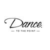 Dance To The Point