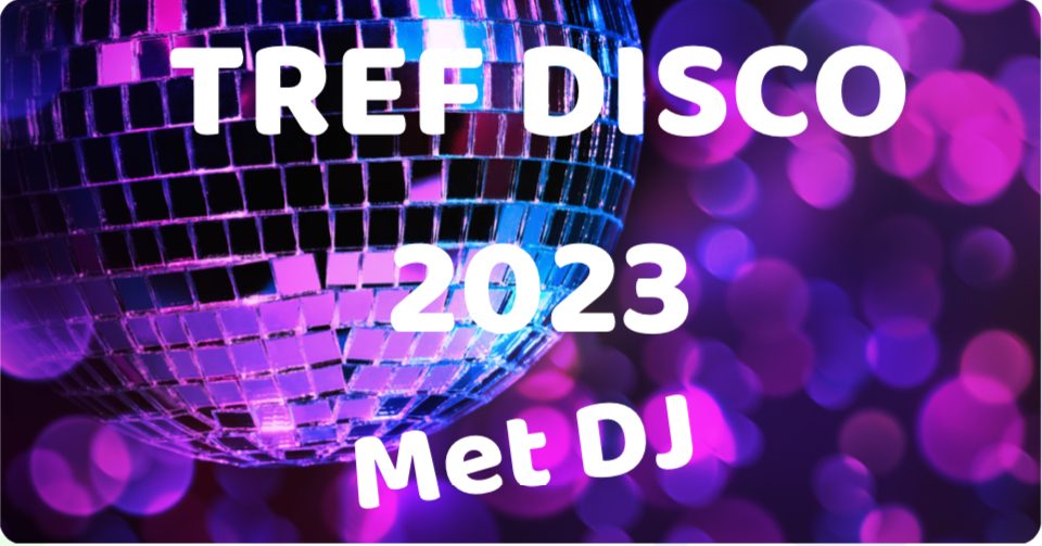 Tref disco 2023! afbeelding nieuwsbericht Tref disco 2023! afbeelding nieuwsbericht