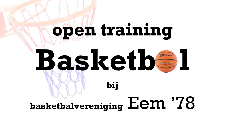 Open training Basketbal bij EEM'78! afbeelding nieuwsbericht Open training Basketbal bij EEM'78! afbeelding nieuwsbericht
